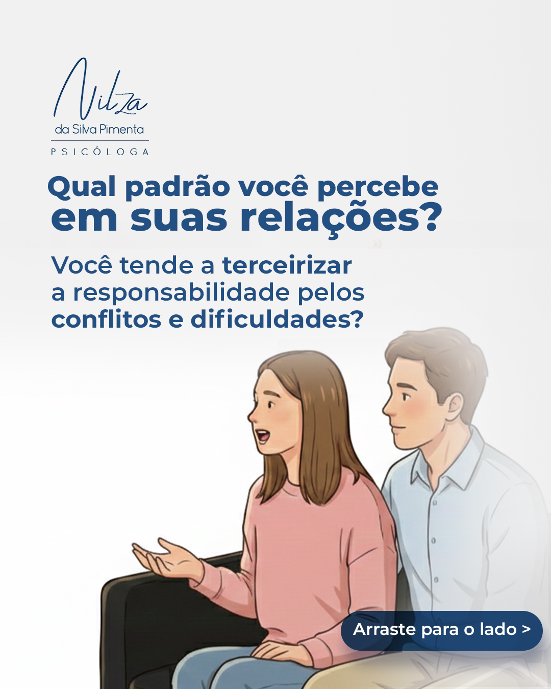 Você já percebeu quais padrões se repetem nas suas relações?
